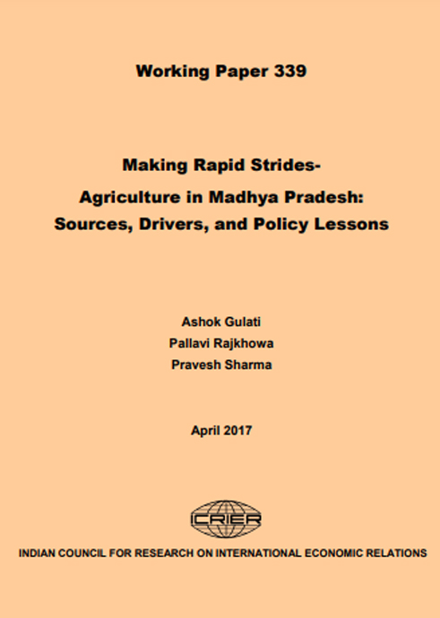 Making Rapid Strides- Agriculture in Madhya Pradesh: Sources, Drivers, and Policy Lessons