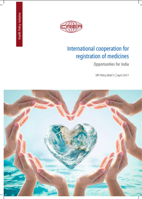 International cooperation for registration of medicines: Opportunities for India