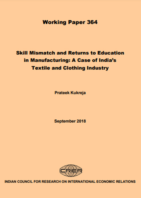 Skill Mismatch and Returns to Education in Manufacturing: A Case of India’s Textile and Clothing Industry