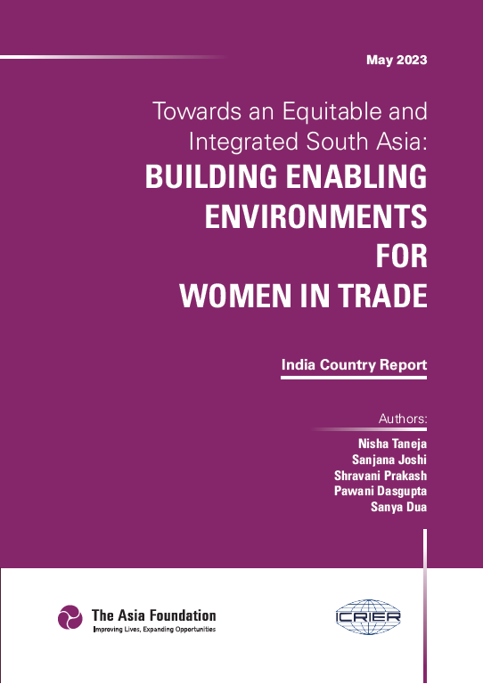 Towards an Equitable & Integrated South Asia: Building Enabling Environments for Women in Trade