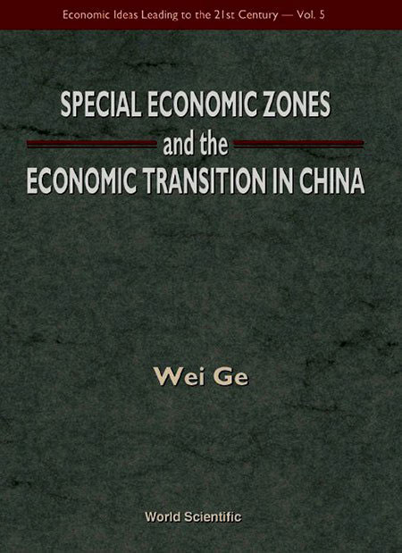 China’s Economic Reforms: Role of Special Economic Zones and Economic and Technological Development Zones