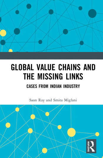 Global Value Chains and the Missing Links: Cases from Indian Industry