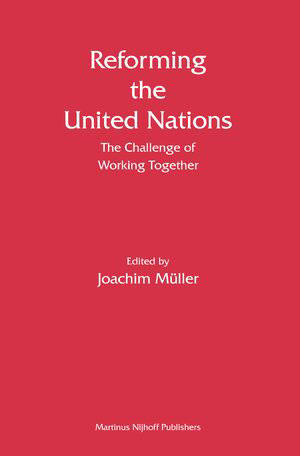Reforming the United Nations: The Challenge Relevance
