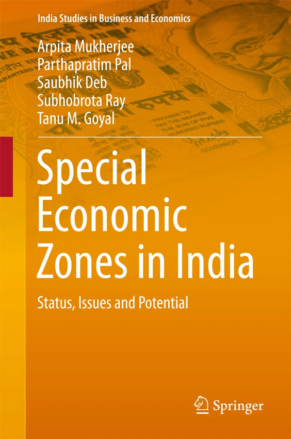 Revisiting Special Economic Zones (SEZ): A Review and Evaluation of India’s SEZ Policy