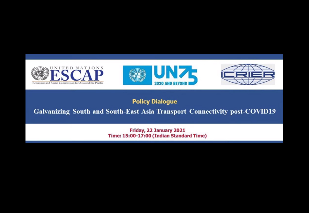 Virtual Policy Dialogue on Galvanizing South and South-East Asia Transport Connectivity post-COVID19