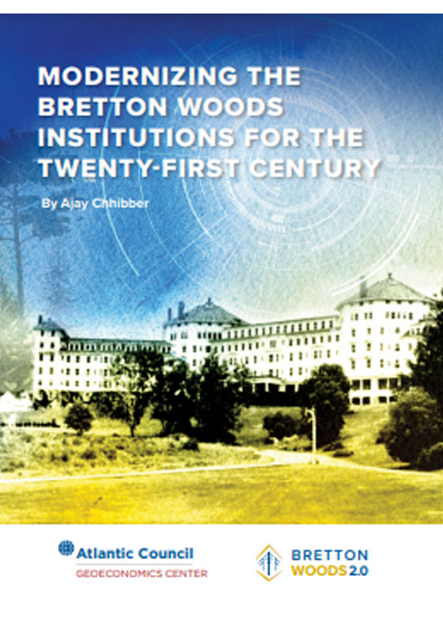 Modernizing the Bretton Woods Institutions for the Twenty-First Century