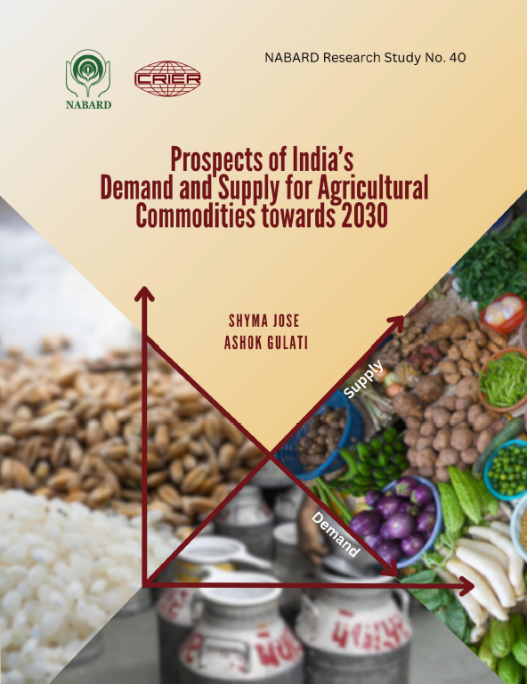 Prospects of India’s Demand and Supply for Agricultural Commodities towards 2030