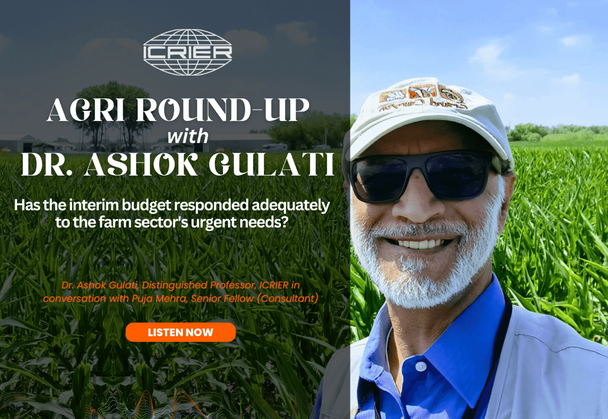 AGRI Round-Up with Dr. Ashok Gulati