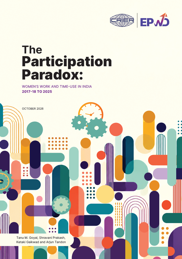 The Participation Paradox: Women’s Work and Time-Use in India (2017-18 to 2025)